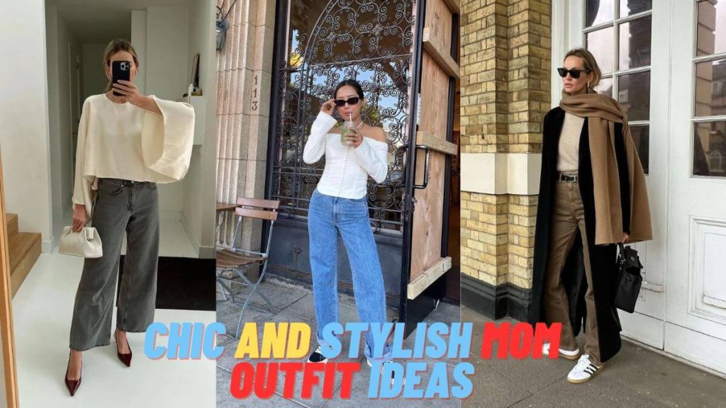 Mom Outfit Ideas